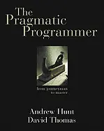 Pragmatic Programmer - by Andy Hunt and David Thomas