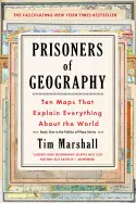 Prisoners of Geography - by Tim Marshall