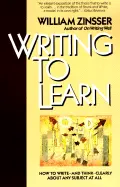 Writing to Learn - by William Zinsser